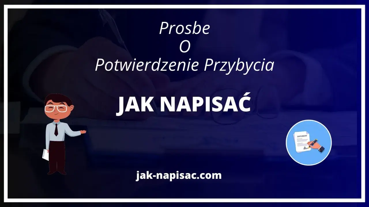 Prośba o potwierdzenie przybycia: jak napisać dokument. Dowiedz się, jak skutecznie formułować prośby.