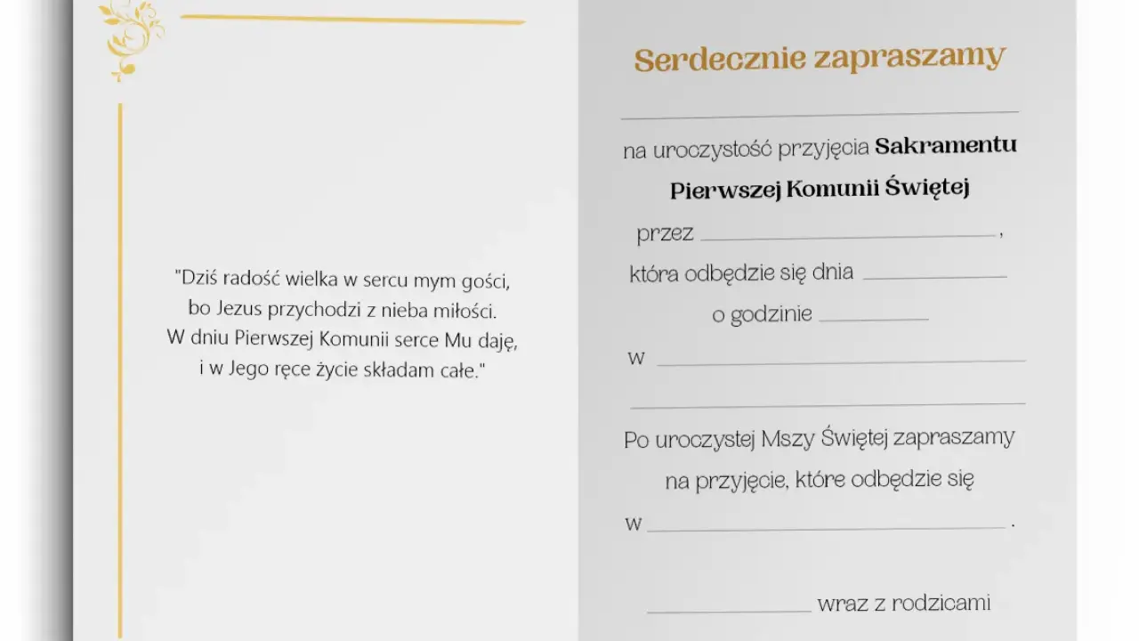 Zaproszenie na uroczystość Pierwszej Komunii Świętej. Wpisz argumenty do zaproszenia: datę, godzinę i miejsce przyjęcia.