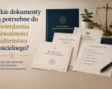 Dokumenty do stwierdzenia nieważności małżeństwa kościelnego: skarga powodowa, metryka chrztu, świadectwo ślubu.