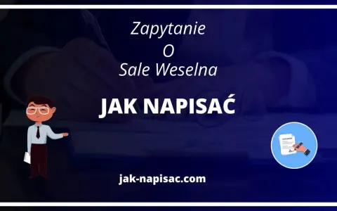 Jak napisać zapytanie o salę weselną? Grafika pokazuje, jak przygotować zapytanie o salę weselną, z ikoną dokumentu i postacią wskazującą na tekst.