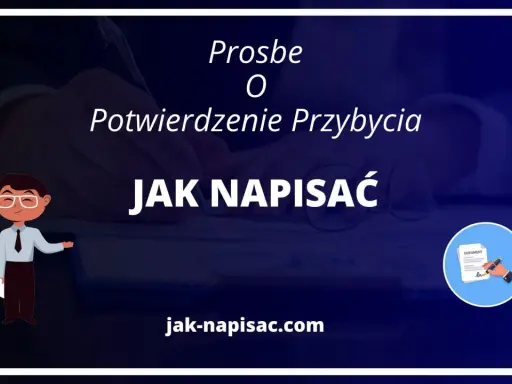 Prośba o potwierdzenie przybycia: jak napisać dokument. Dowiedz się, jak skutecznie formułować prośby.