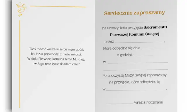 Zaproszenie na uroczystość Pierwszej Komunii Świętej. Wpisz argumenty do zaproszenia: datę, godzinę i miejsce przyjęcia.